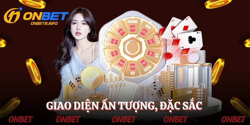 Giao diện ấn tượng, thu hút ngay lần đầu trải nghiệm