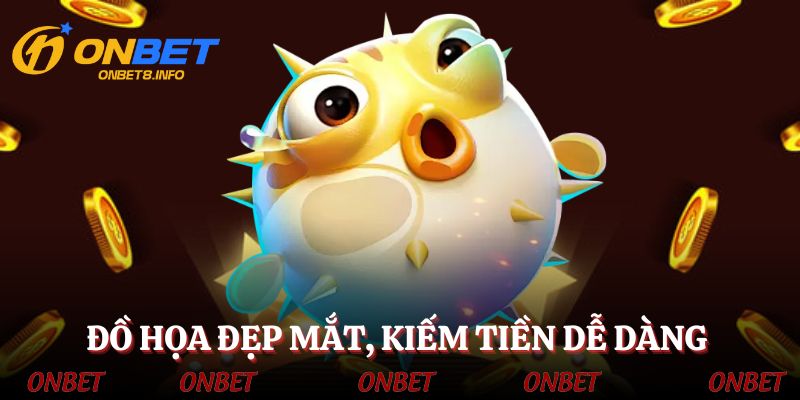 Đồ họa đẹp mắt, kiếm tiền hấp dẫn