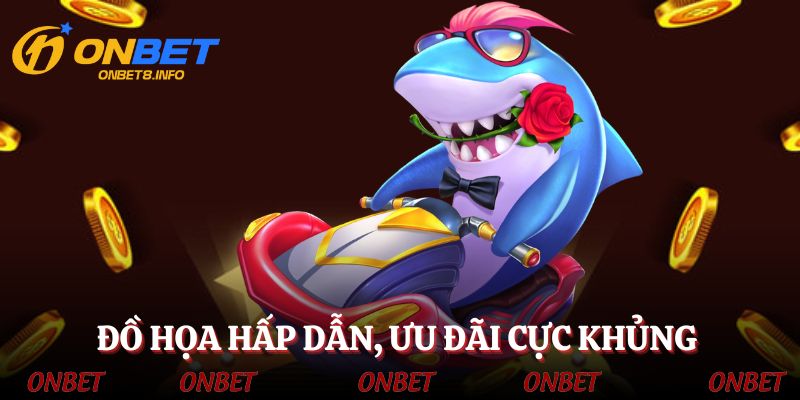 Đồ họa hấp dẫn, đổi thưởng hậu hĩnh