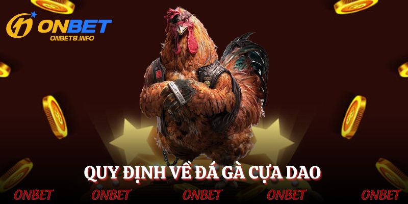 Quy định quan trọng trong bộ môn giải trí đá gà cựa dao