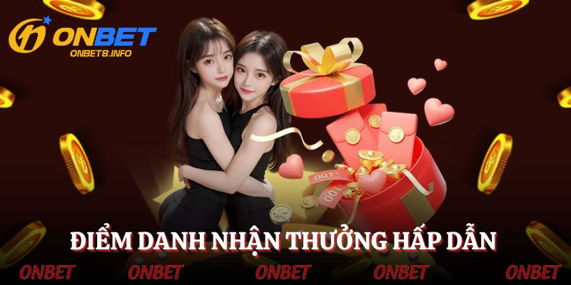 Siêng điểm danh nhận thưởng nhanh chóng