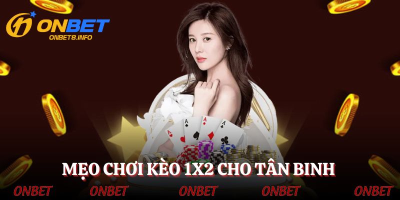 Tổng hợp mẹo chơi kèo 1x2 từ cao thủ lâu năm